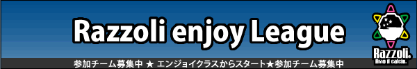 Razzoli enjoy League(������[�O)
